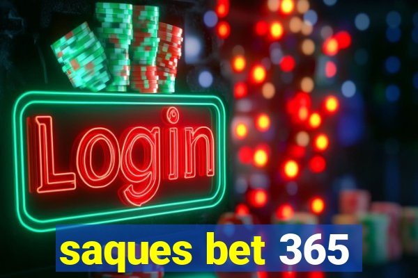 saques bet 365