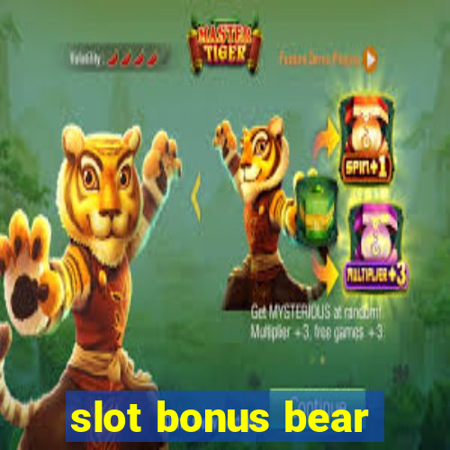 slot bonus bear