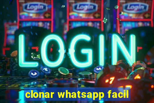 clonar whatsapp facil