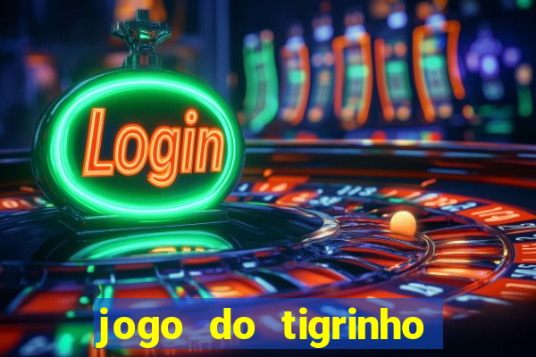 jogo do tigrinho depósito de r$ 5