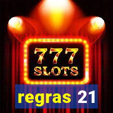 regras 21