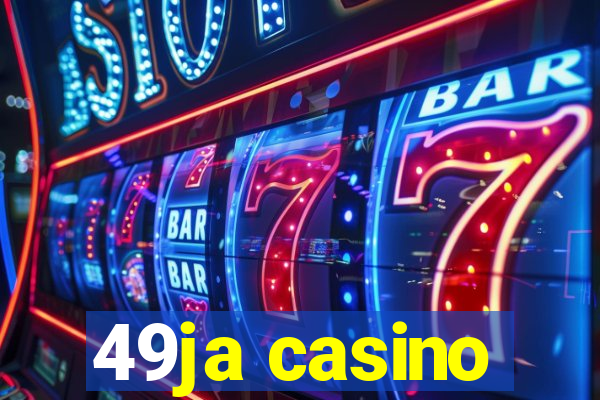 49ja casino