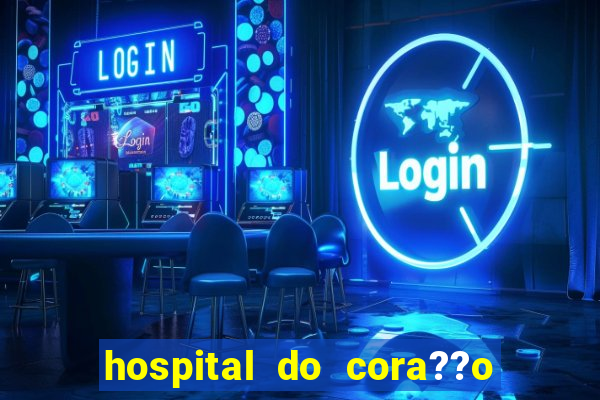 hospital do cora??o em laranjeiras