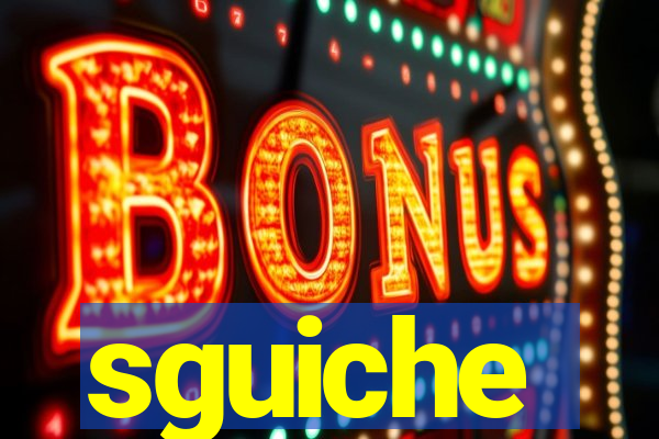 sguiche