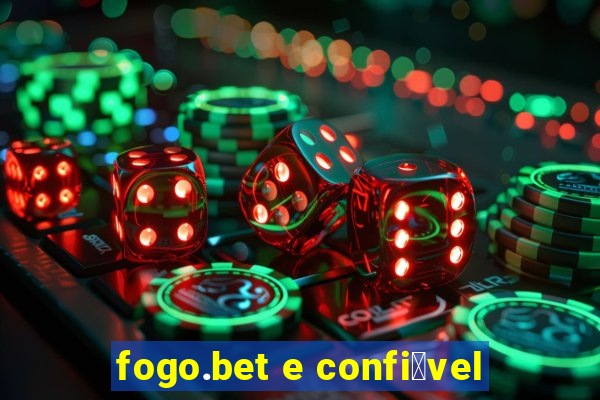 fogo.bet e confi谩vel