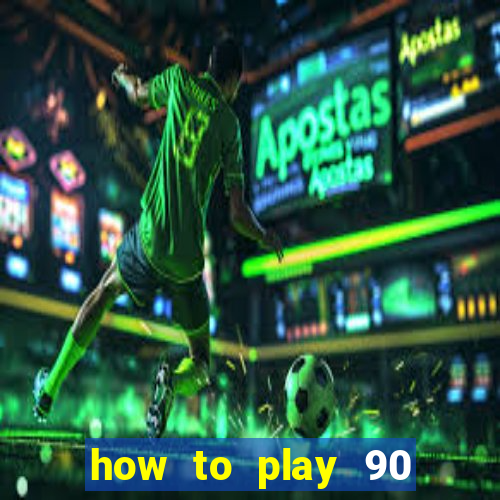 how to play 90 ball bingo