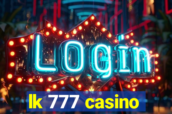 lk 777 casino