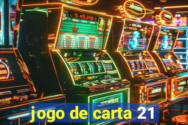 jogo de carta 21