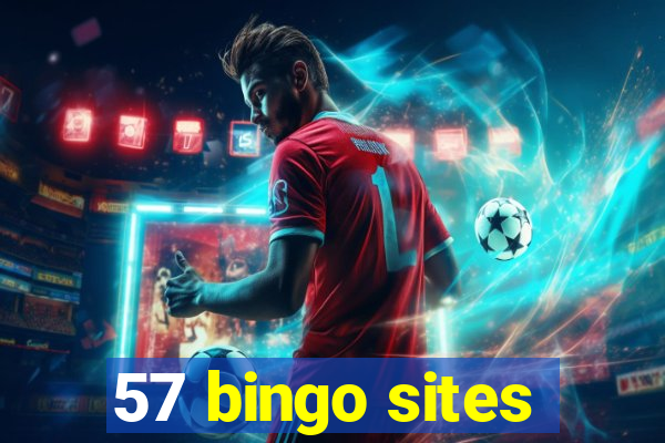 57 bingo sites