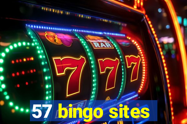 57 bingo sites