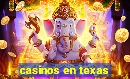 casinos en texas