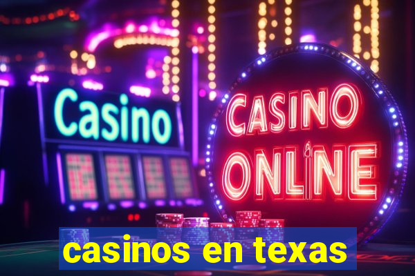 casinos en texas