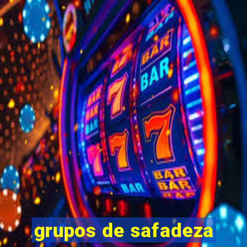 grupos de safadeza