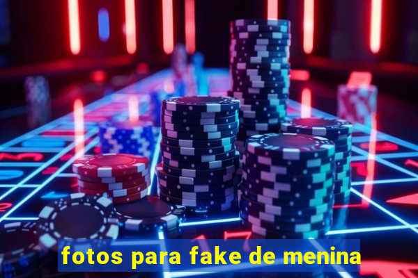 fotos para fake de menina