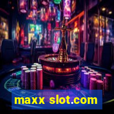 maxx slot.com