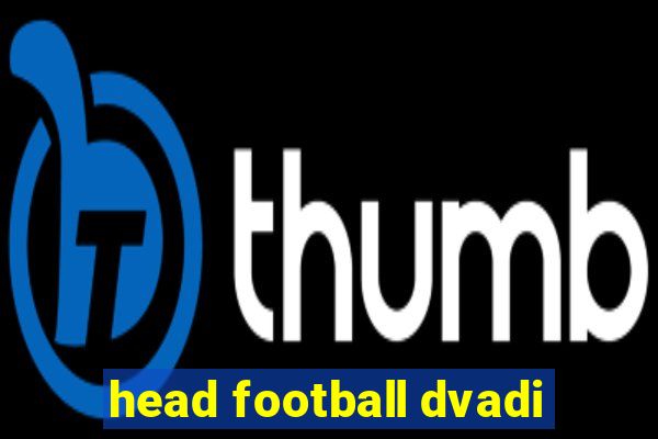 head football dvadi