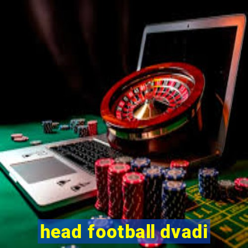 head football dvadi