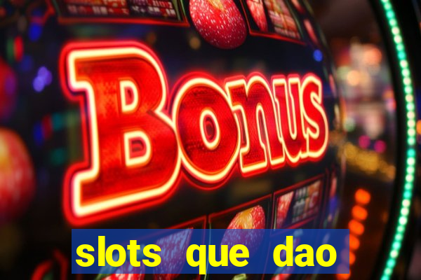 slots que dao bonus no cadastro sem deposito