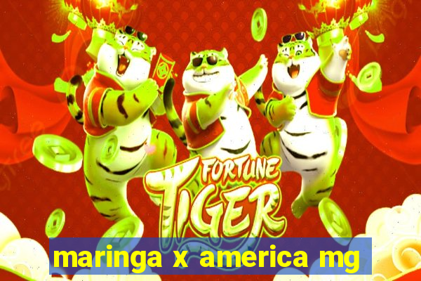 maringa x america mg