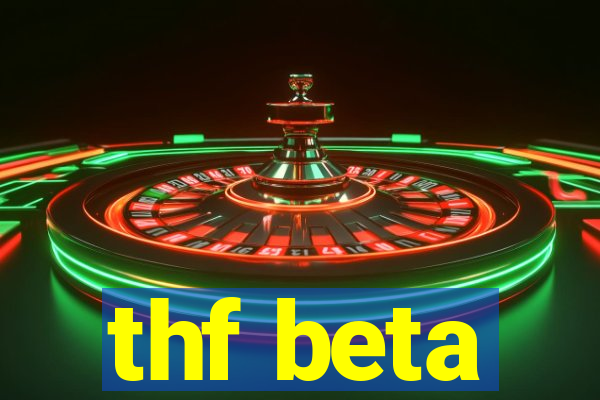 thf beta