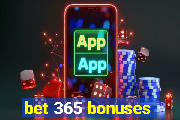 bet 365 bonuses