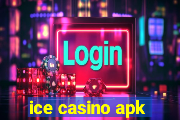 ice casino apk