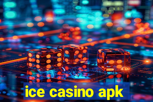 ice casino apk