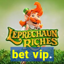 bet vip.