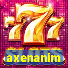 axenanim