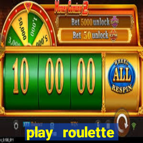 play roulette casino online