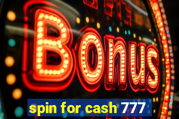 spin for cash 777