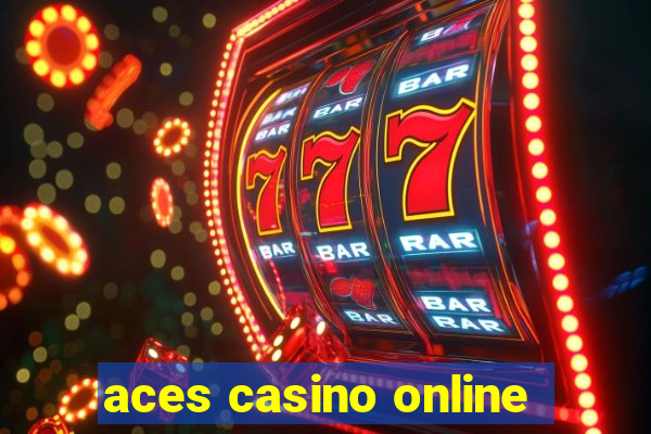 aces casino online