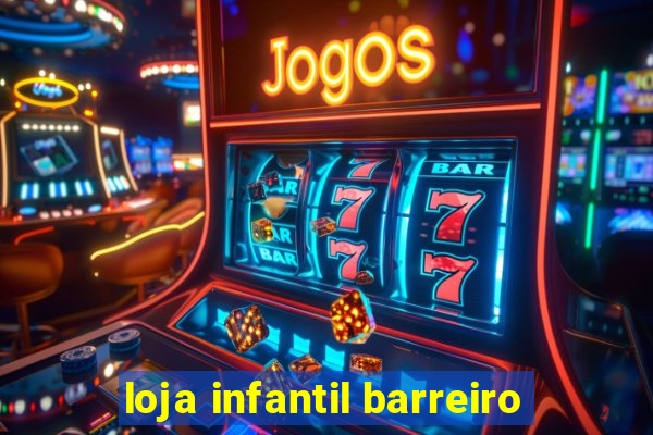 loja infantil barreiro