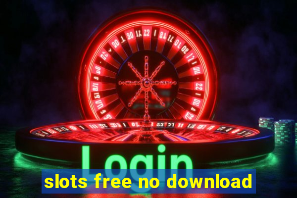 slots free no download