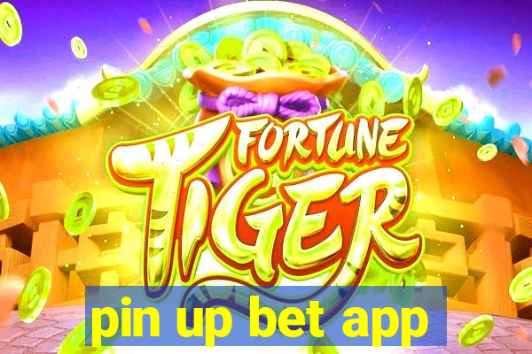 pin up bet app