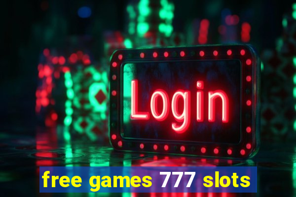 free games 777 slots