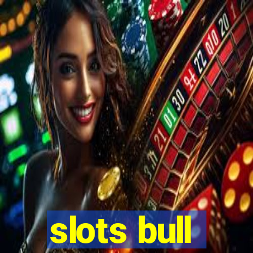 slots bull