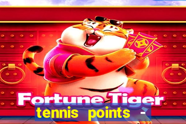 tennis points - big win