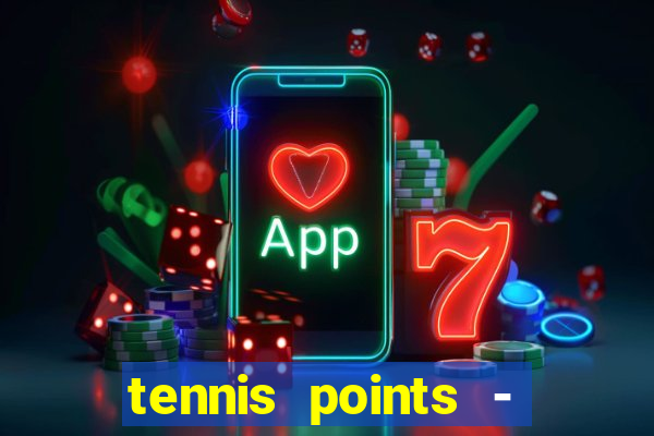 tennis points - big win