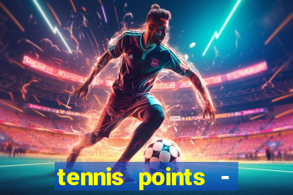 tennis points - big win