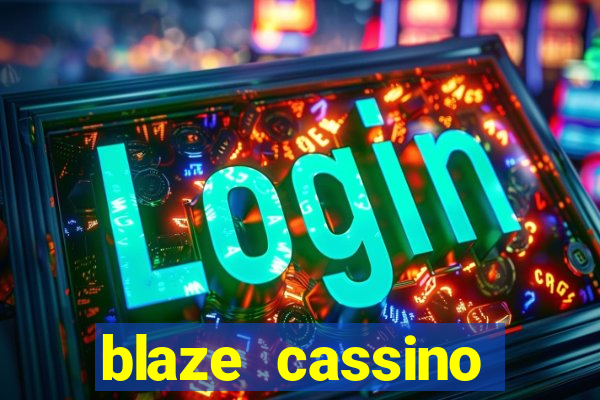 blaze cassino dinheiro online