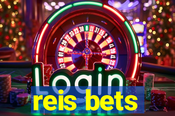 reis bets