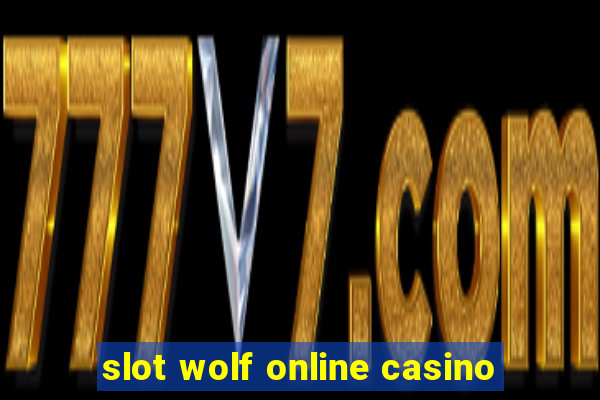 slot wolf online casino