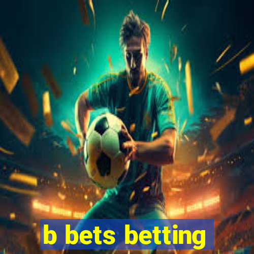 b bets betting