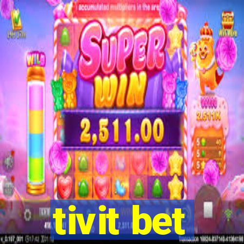 tivit bet