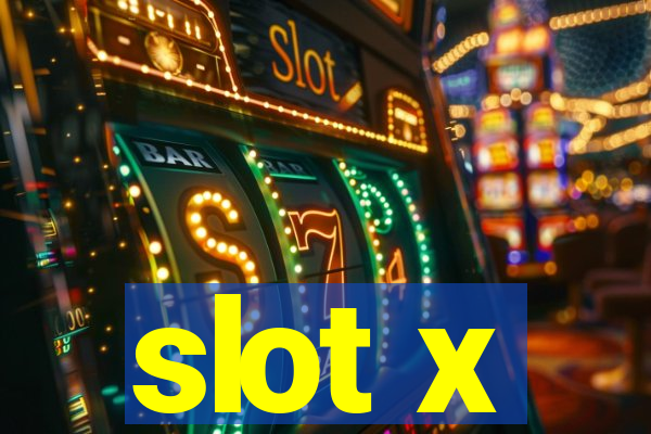 slot x