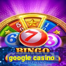 google casino