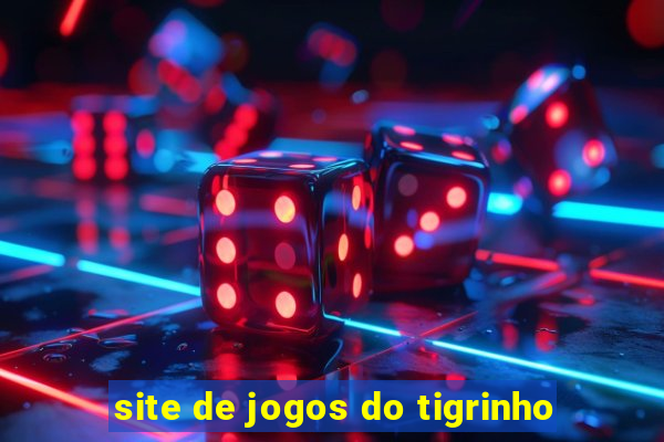 site de jogos do tigrinho