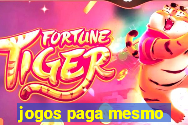 jogos paga mesmo