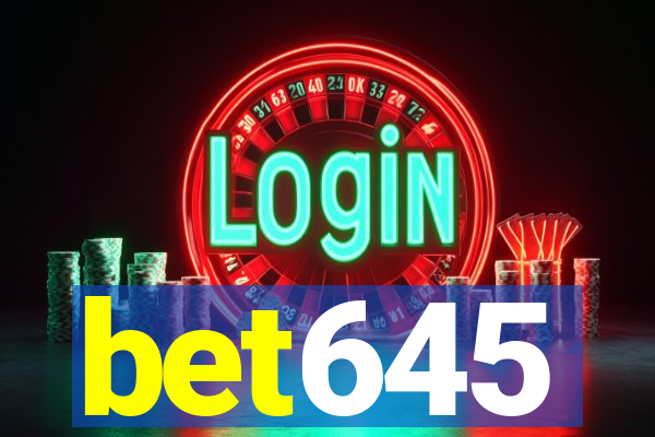 bet645